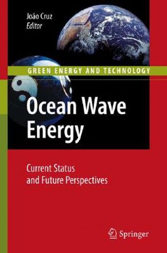 ocean wave energy,current status and future perspectives