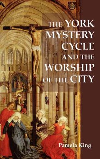 the york mystery cycle and the worship of the city