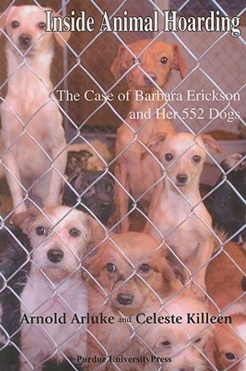 inside animal hoarding,the story of barbara erickson and her 522 dogs