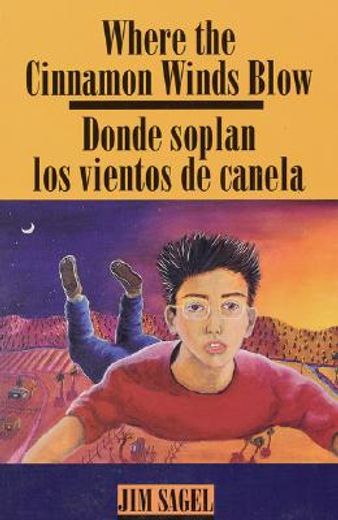 Where the Cinnamon Winds Blow: Donde Soplan Los Vientos de Canela: Donde Soplan Los Vientos de Canela (in Spanish)