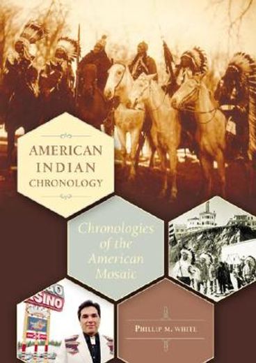 american indian chronology,chronologies of the american mosaic