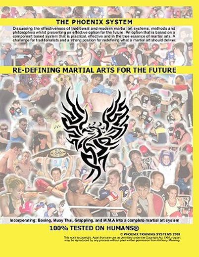 re-defining martial arts for the future,the phoenix system