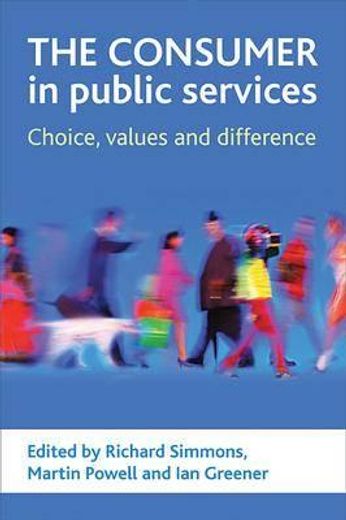 the consumer in public services,choice, values and difference