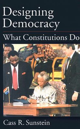 designing democracy,what constitutions do