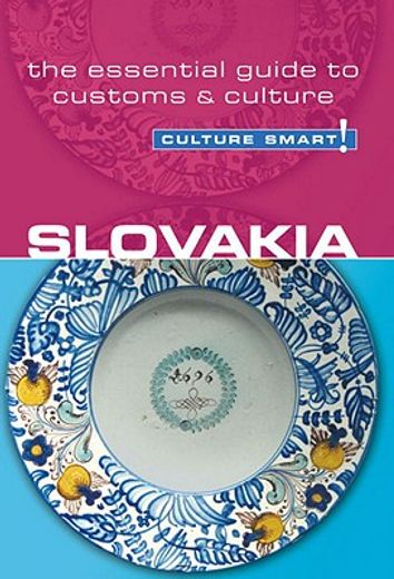 slovakia,the essential guide to customs & culture