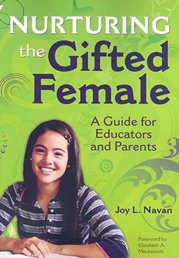 nurturing the gifted female,a guide for educators and parents