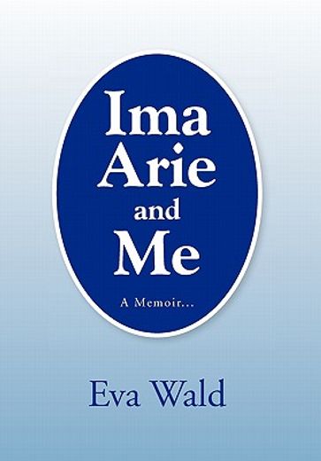 ima arie and me,a memoir