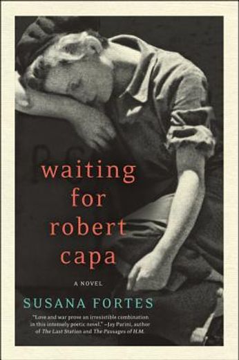 waiting for robert capa,a novel (in English)