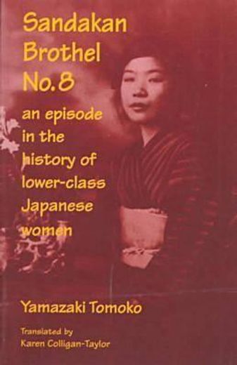 sandakan brothel no. 8,an episode in the history of lower-class japanese women