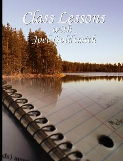 class lessons with joel goldsmith (en Inglés)