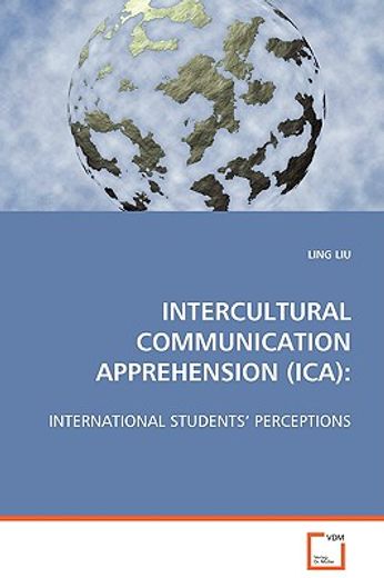 intercultural communication apprehension (ica)