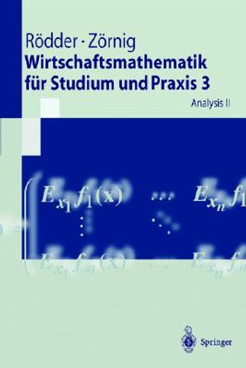 wirtschaftsmathematik für studium und praxis iii. analysis ii. (en Alemán)