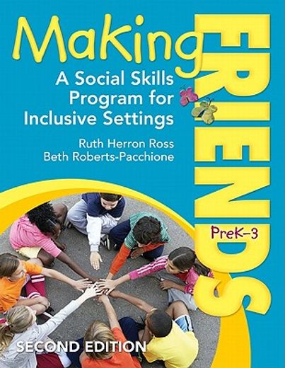 making friends,a social skills program for inclusive settings / prek-3