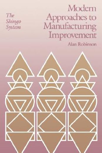 modern approaches to manufacturing improvement,the shingo system
