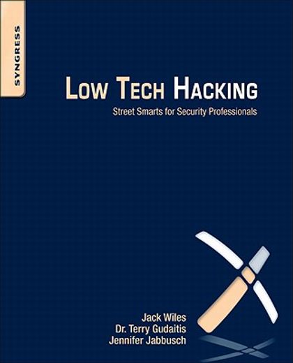 low tech hacking,street smarts for security professionals