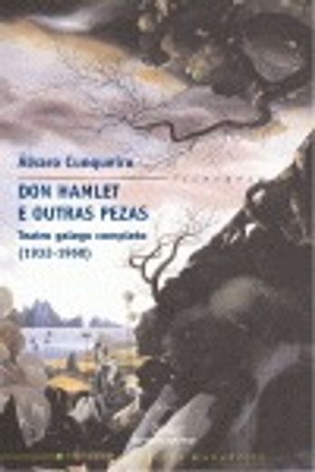 Don Hamlet e outras pezas: Teatro galego completo (1932-1968) (Biblioteca Álvaro Cunqueiro)
