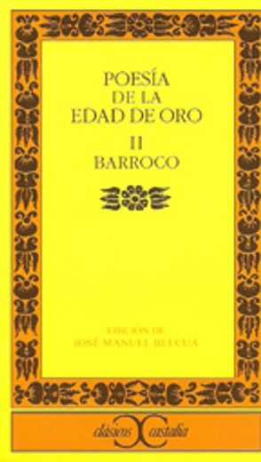 Poesía de la Edad de Oro, II. Barroco (CLASICOS CASTALIA. C/C.)