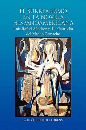 el surrealismo en la novela hispanoamericana