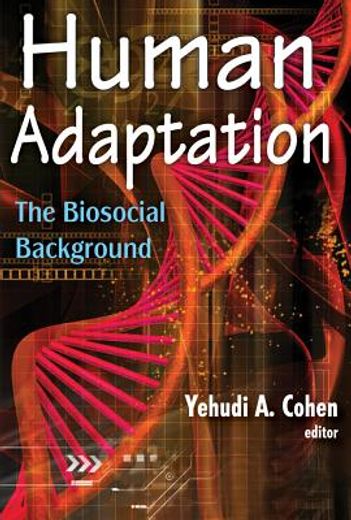 human adaptation,the biosocial background