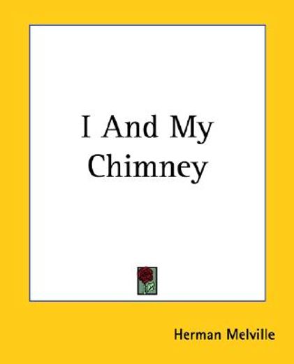 i and my chimney