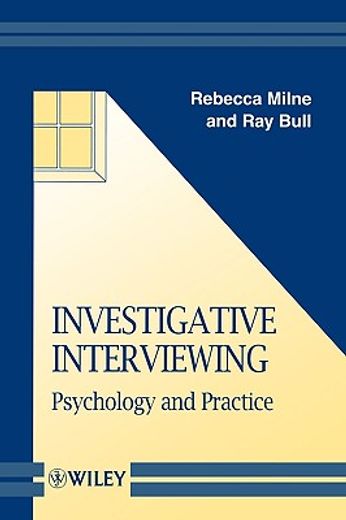 investigative interviewing,psychology and practice