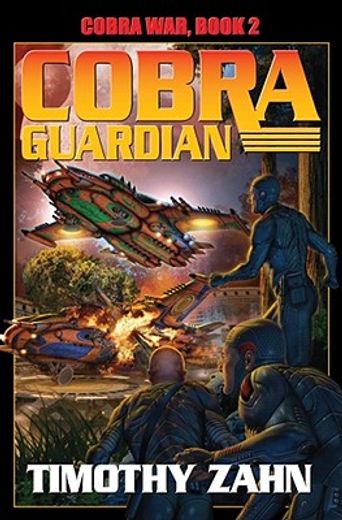 Cobra Guardian: Cobra War: Book Two (en Inglés)