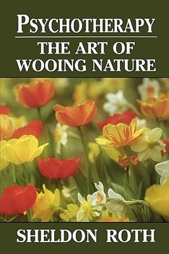 psychotherapy,the art of wooing nature