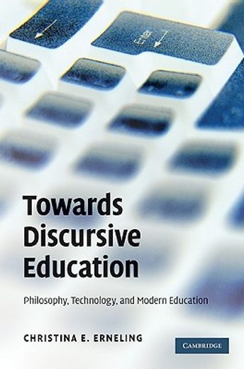 towards discursive education,philosophy, technology and modern education