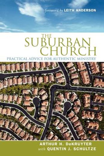 the suburban church,practical advice for authentic ministry