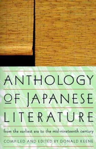 anthology of japanese literature from the earliest era to the mid-nineteenth century (in English)
