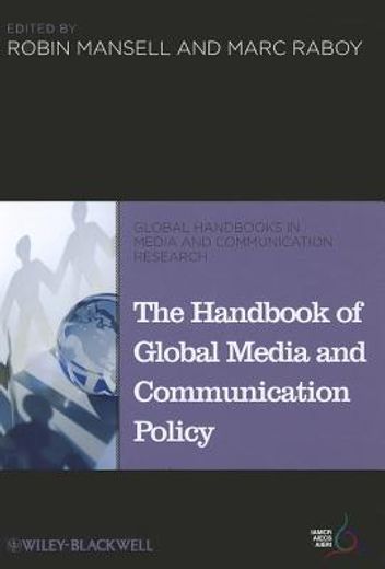 The Handbook of Global Media and Communication Policy (en Inglés)