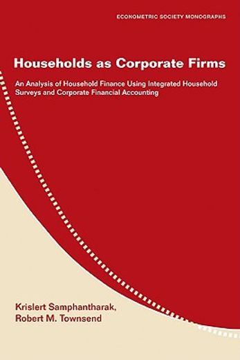 households as corporate firms,an analysis of household finance using integrated household surveys and corporate financial accounti