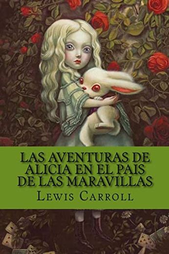 Las Aventuras de Alicia en el Pais de las Maravillas (en Inglés)