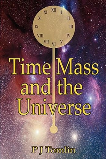 time mass and the universe