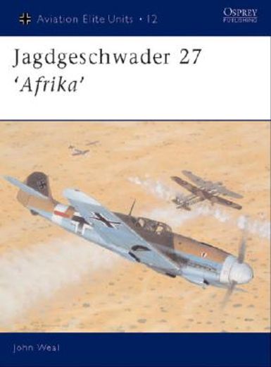 Jagdgeschwader 27 'Afrika' (en Inglés)