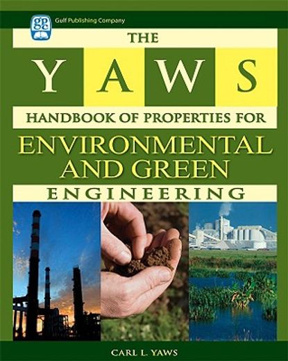 The Yaws Handbook of Properties for Environmental and Green Engineering (en Inglés)