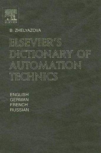 elsevier´s dictionary of automation technics,in english, german, french and russian