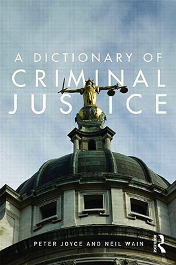 a dictionary of criminal justice