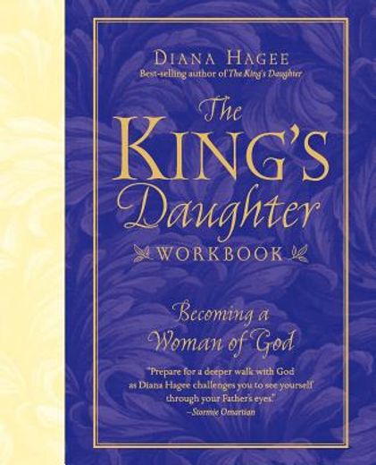 the king´s daughter workbook,becoming a woman of god