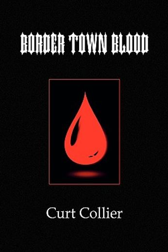 border town blood