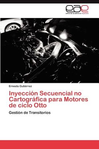 inyecci n secuencial no cartogr fica para motores de ciclo otto (in Spanish)