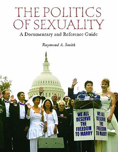 the politics of sexuality,a documentary and reference guide