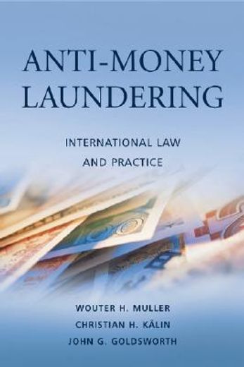 Anti-Money Laundering: International law and Practice (in English)