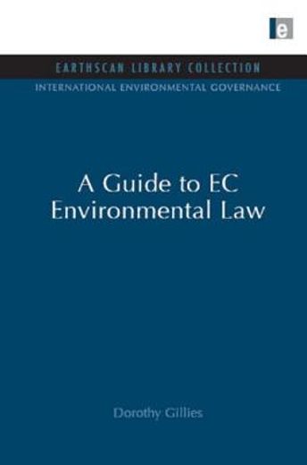 A Guide to EC Environmental Law (en Inglés)