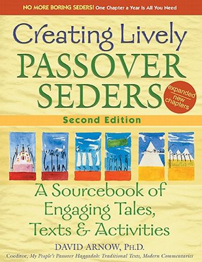 creating lively passover seders,a sourc of engaging tales, texts & activities