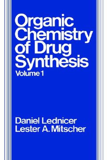 the organic chemistry of drug synthesis
