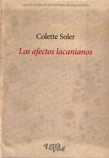 Afectos Lacanianos, los 3º reimpresion 2023 (in Spanish)