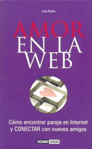 Amor En La Web (in Spanish)