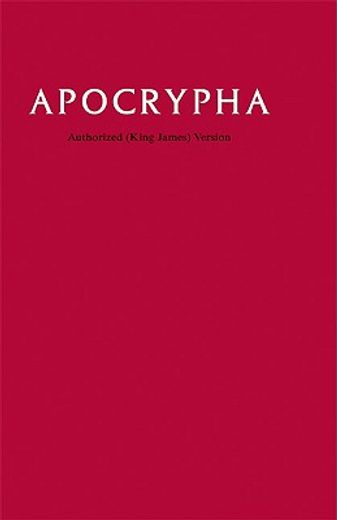 the apocrypha,translated out of the original tongues and with the former translations diligently compared and revi (en Inglés)