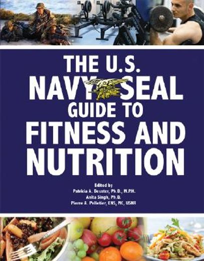 the u.s. navy seal guide to fitness and nutrition (in English)